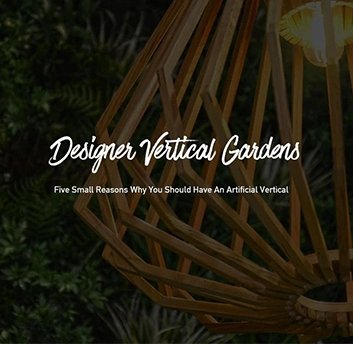 Five Small Reasons Why You Should Have An Artificial Vertical - Designer Vertical Gardens